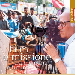 Film e missione tra memoria e futuro